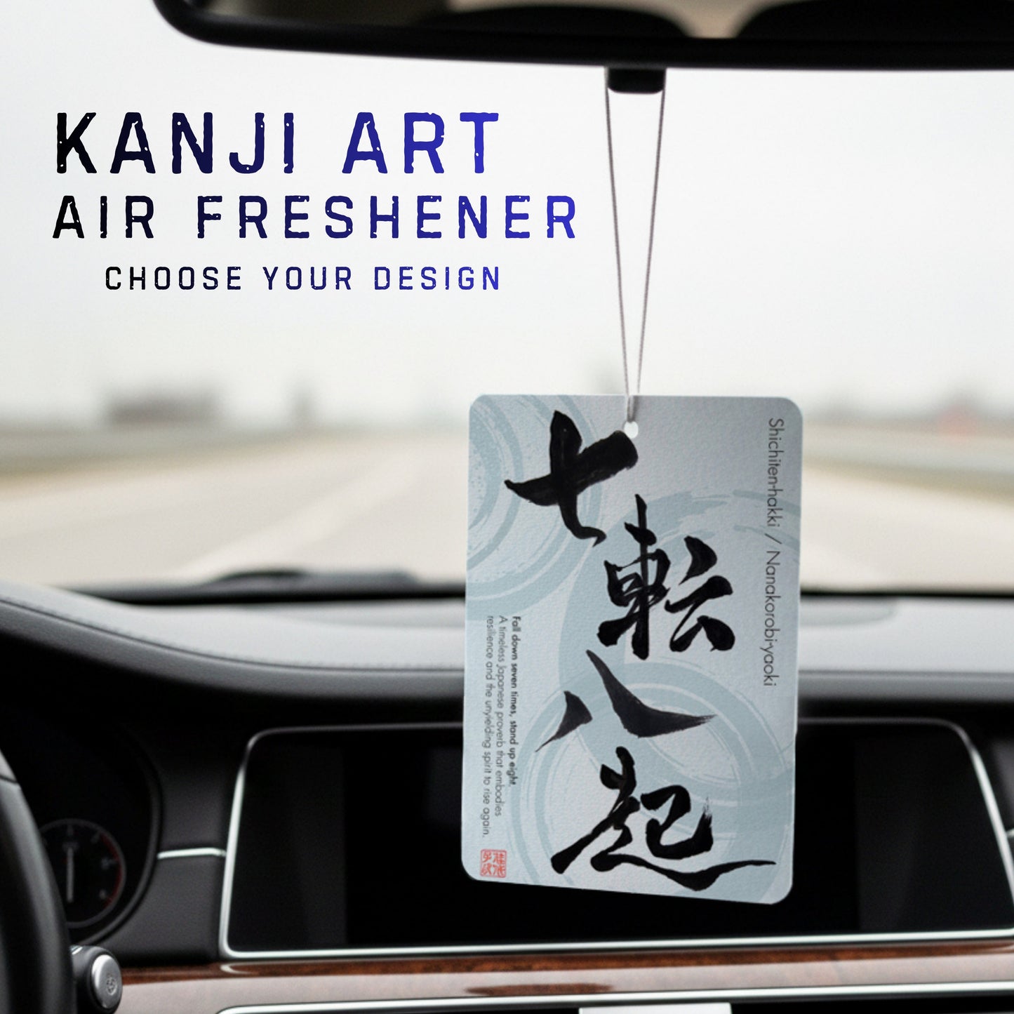 Kanji Art air freshener hanging from a car's rearview mirror with text 'Choose your design'.